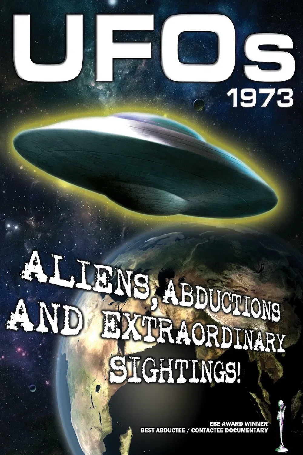 Poster of the movie UFOs 1973: Aliens, Abductions and Extraordinary Sightings