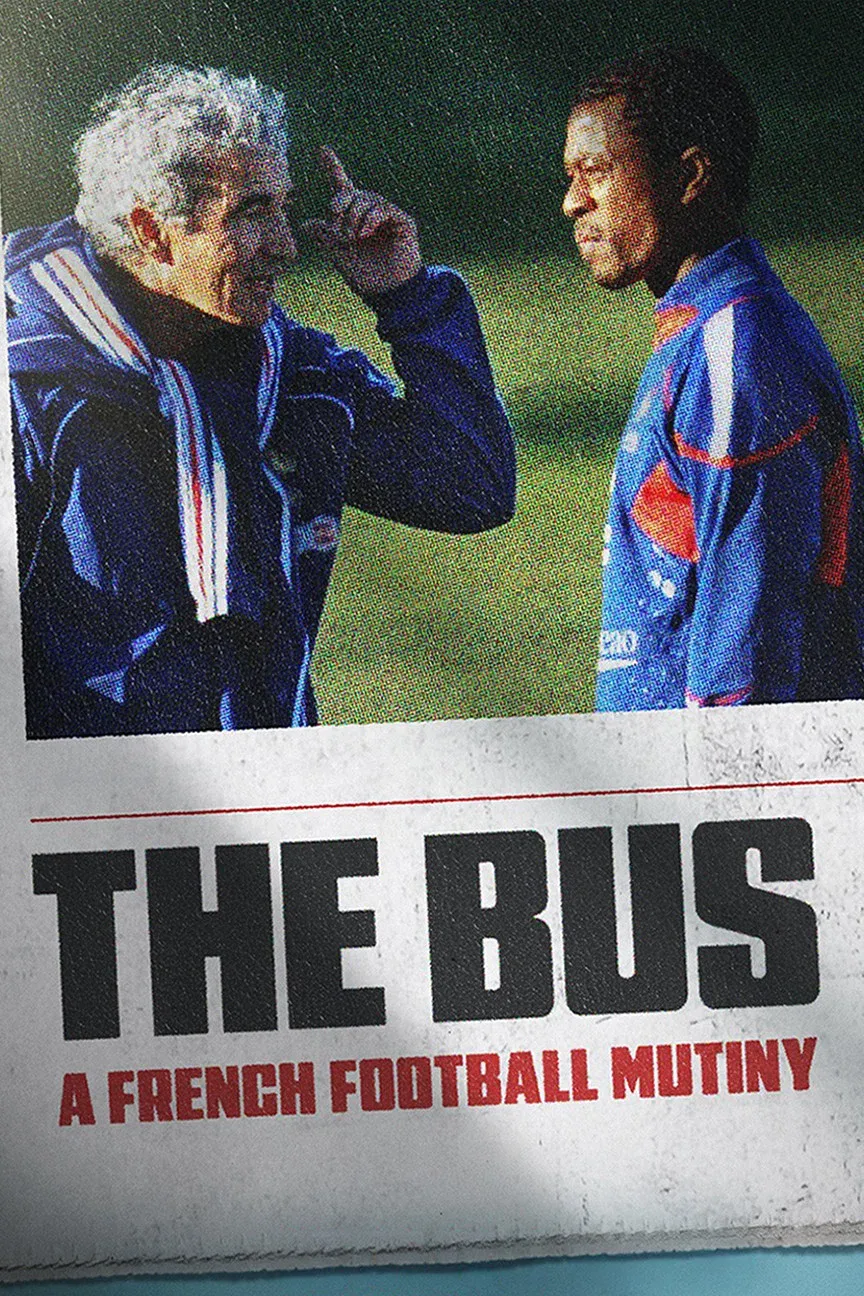 Poster of the movie The Bus: A French Football Mutiny