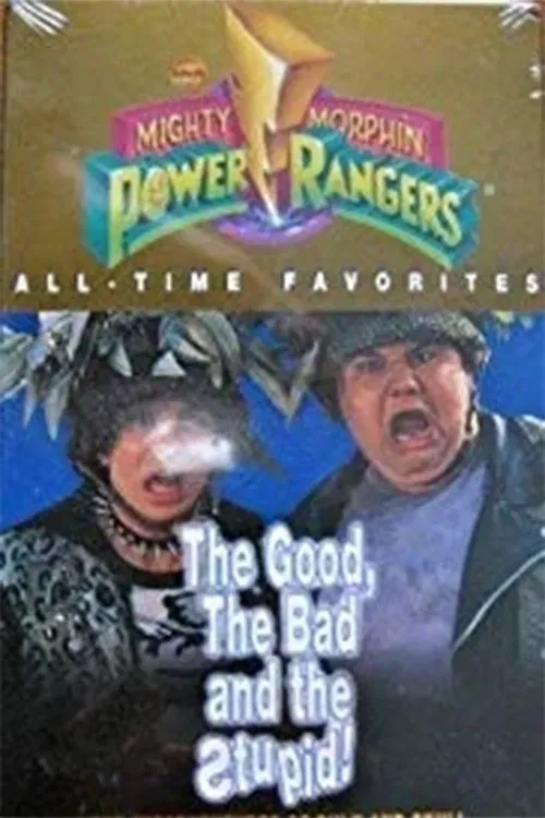 Poster of the movie Mighty Morphin Power Rangers: The Good, the Bad and the Stupid: The Misadventures of Bulk and Skull