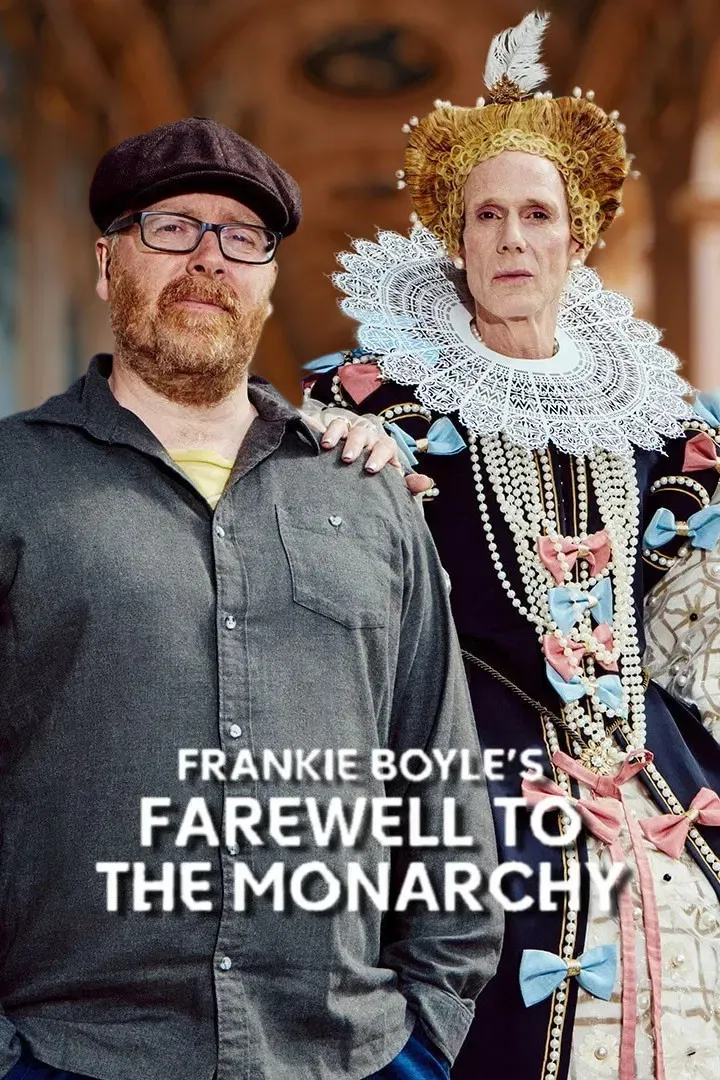 Poster of the movie Frankie Boyle's Farewell to the Monarchy