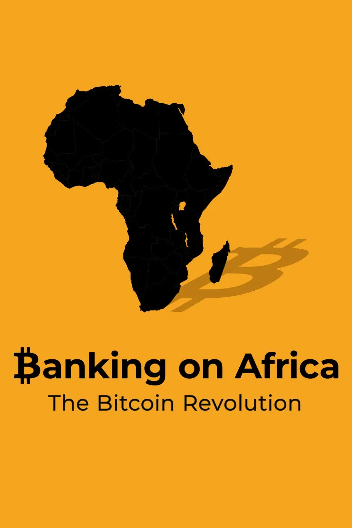 Poster of the movie Banking on Africa: The Bitcoin Revolution