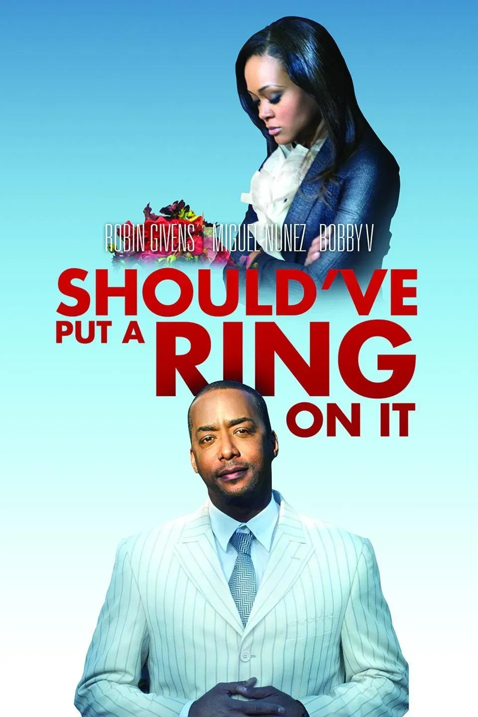 Poster of the movie Should've Put a Ring On It