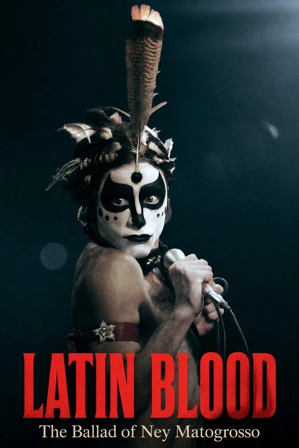Poster of the movie Latin Blood – The Ballad of Ney Matogrosso