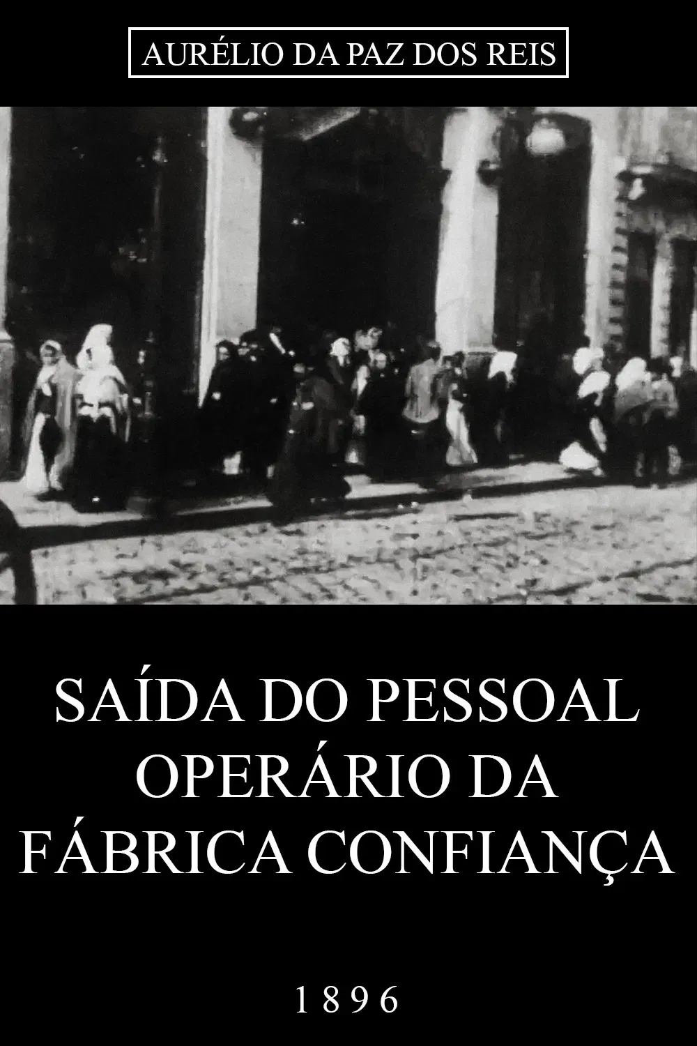 Poster of the movie Workers Exit from the Confiança Shirt Factory
