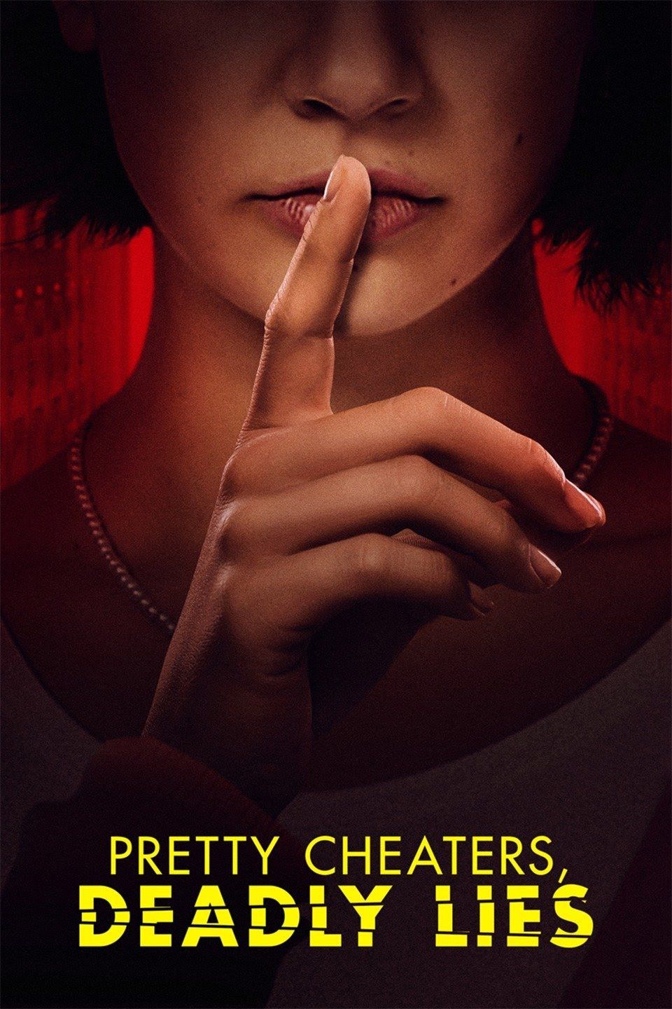 Poster of the movie Pretty Cheaters, Deadly Lies