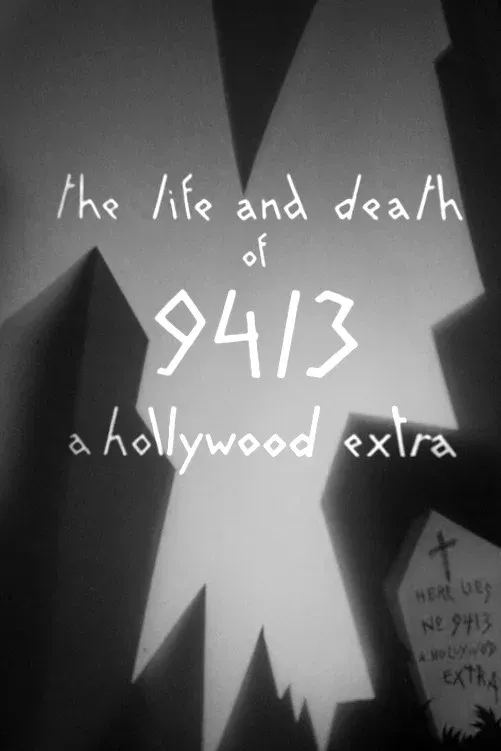 Poster of the movie The Life and Death of 9413: A Hollywood Extra