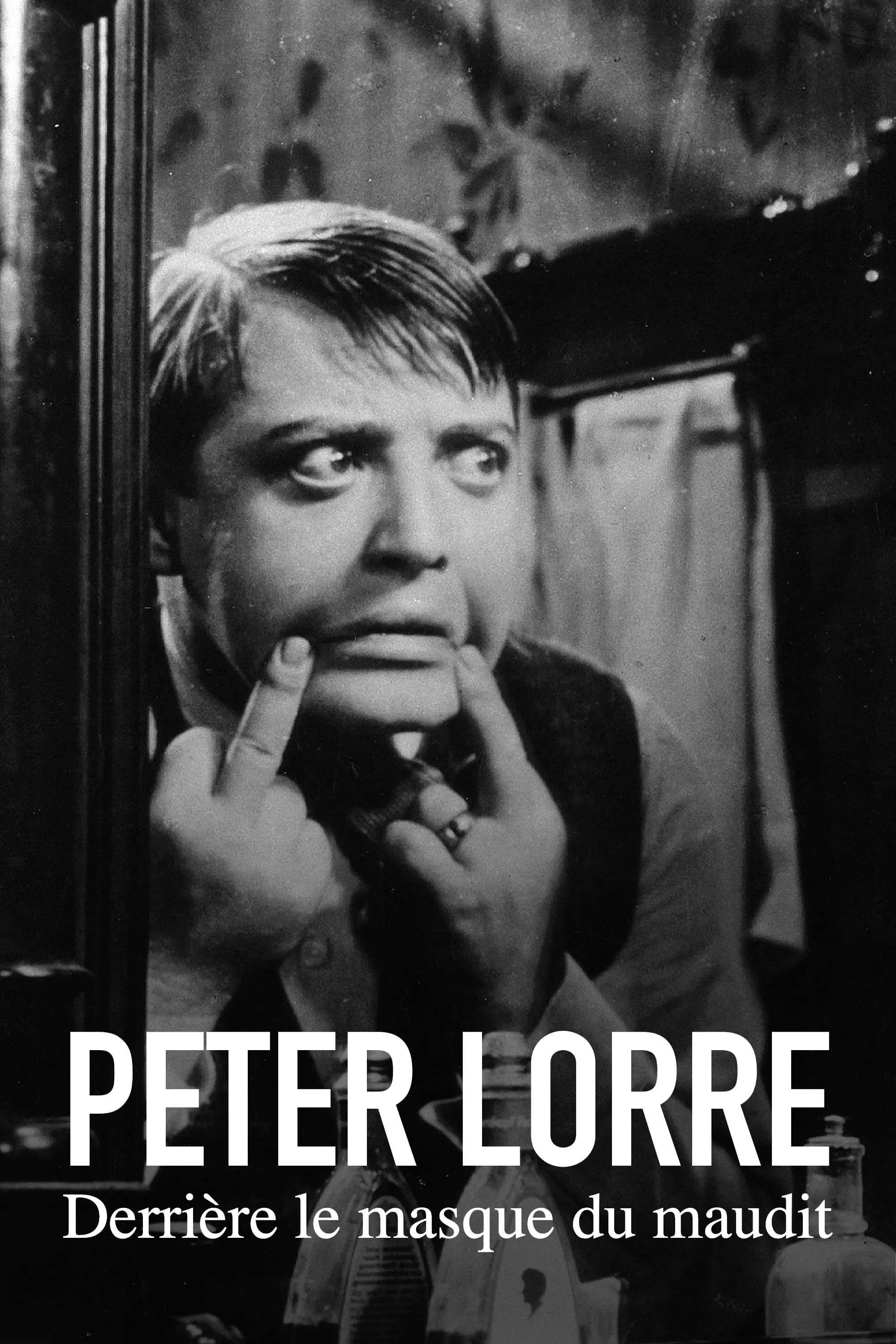 Poster of the movie Peter Lorre : Derrière le masque du maudit