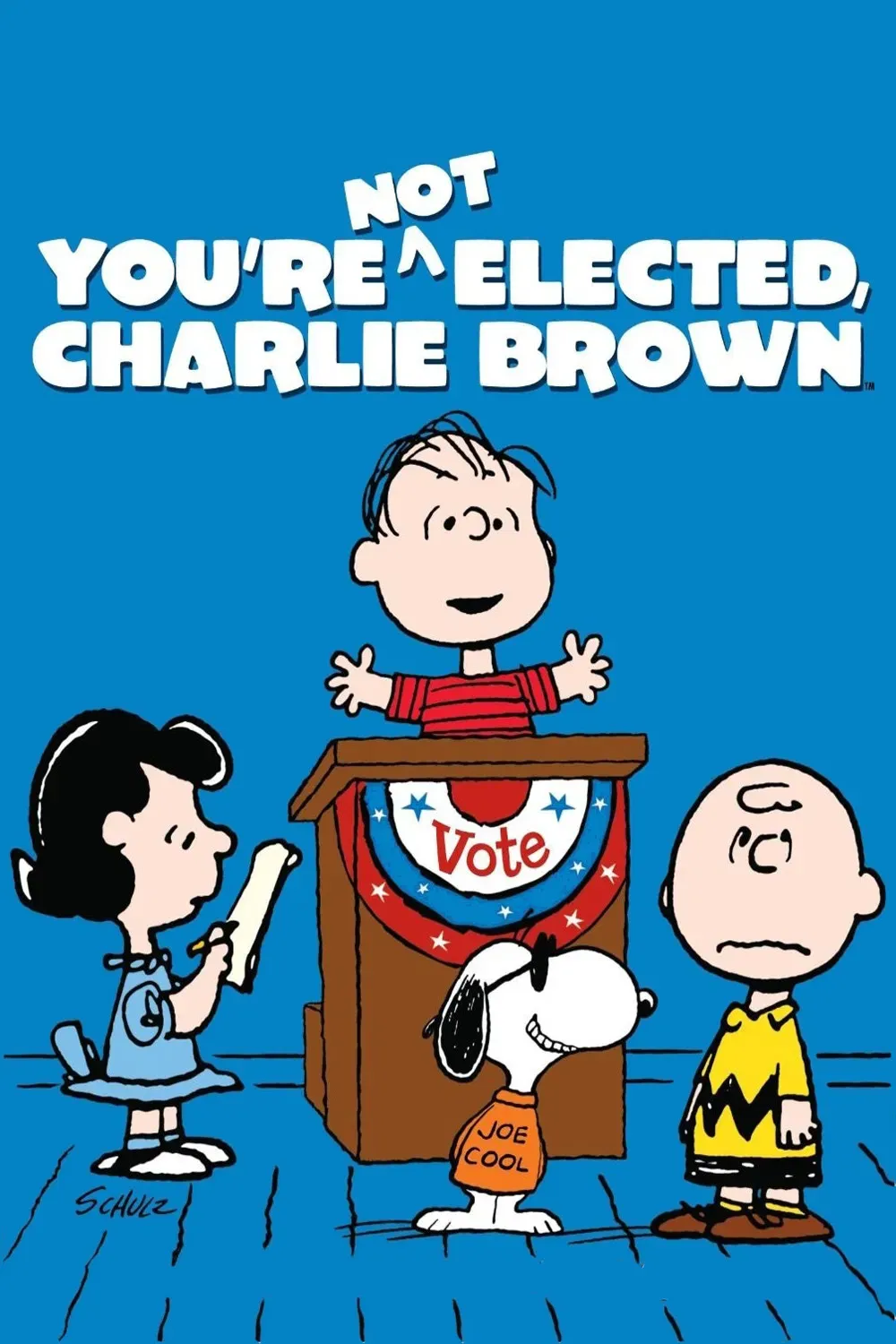 Poster of the movie You're Not Elected, Charlie Brown