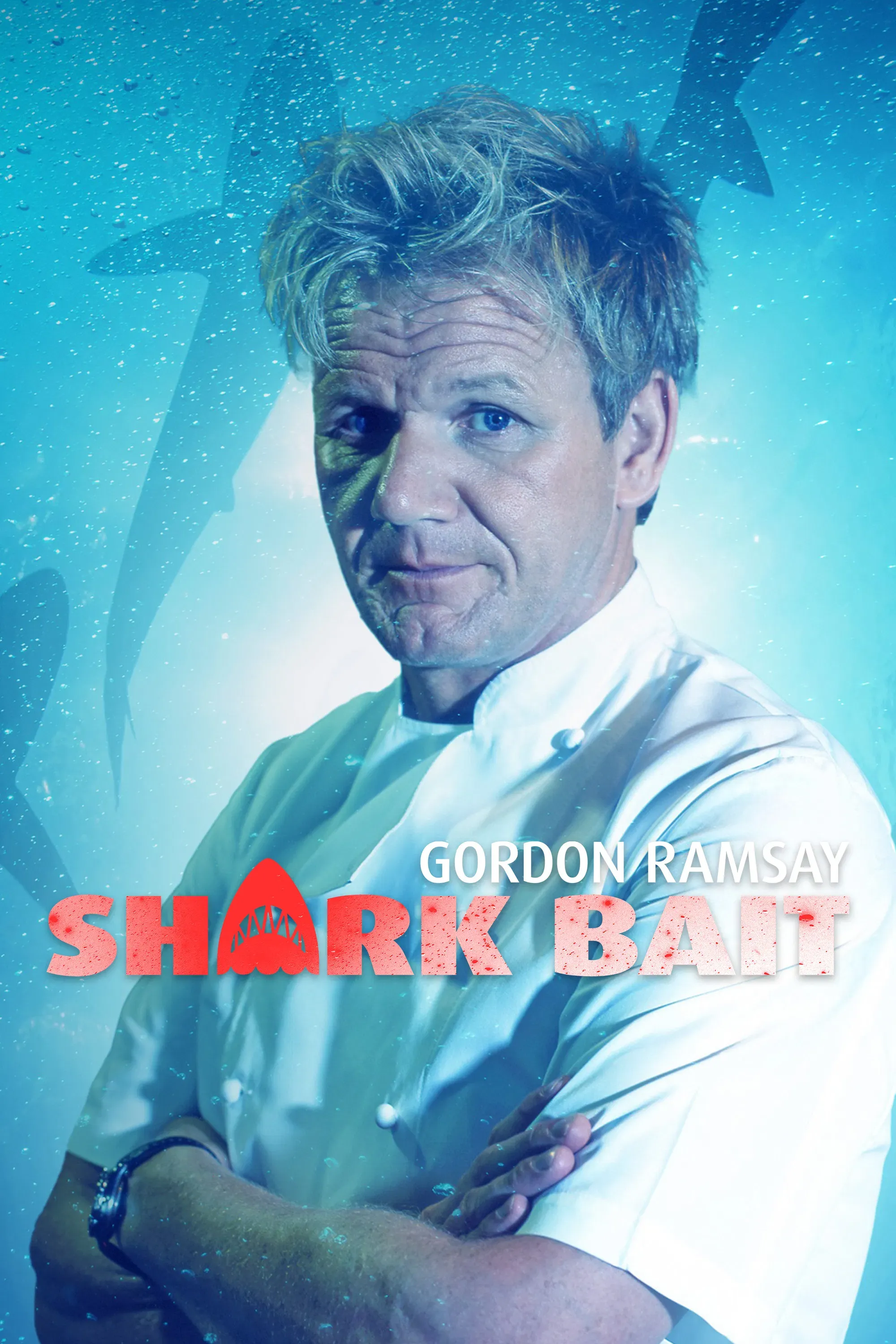 Poster of the movie Gordon Ramsay: Shark Bait