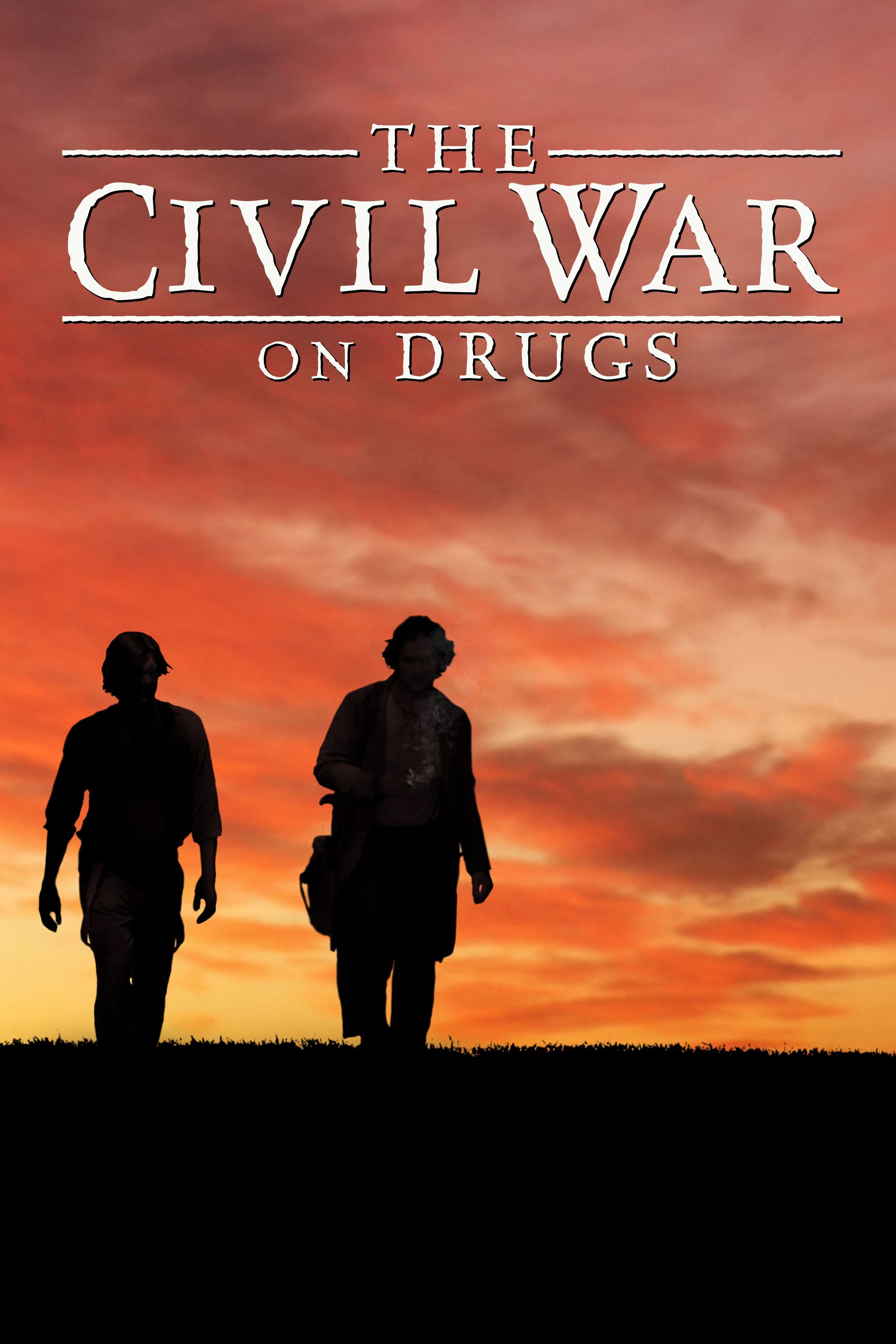 Poster of the movie The Civil War on Drugs