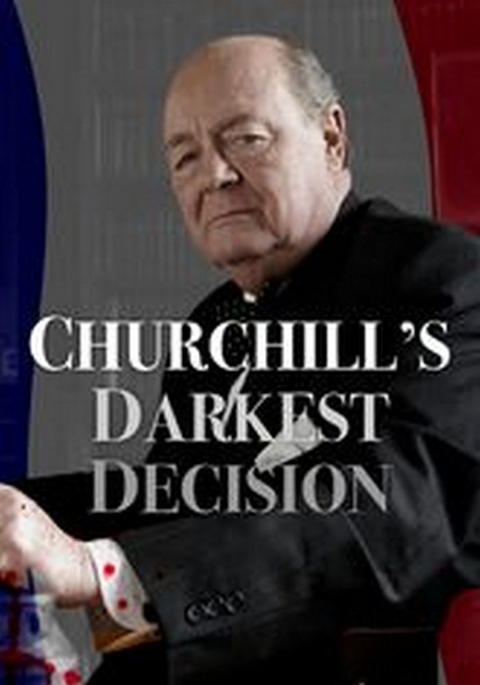Poster of the movie Churchill's Darkest Decision