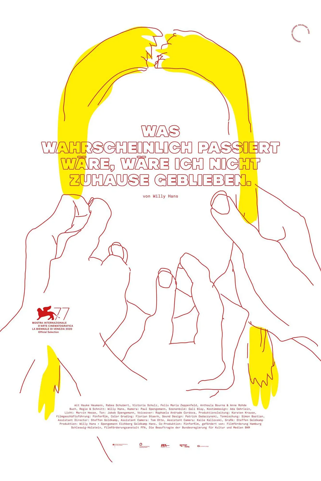 Poster of the movie What Probably Would Have Happened, If I Hadn't Stayed at Home