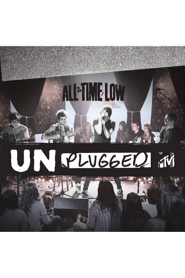 Poster of the movie All Time Low: MTV Unplugged