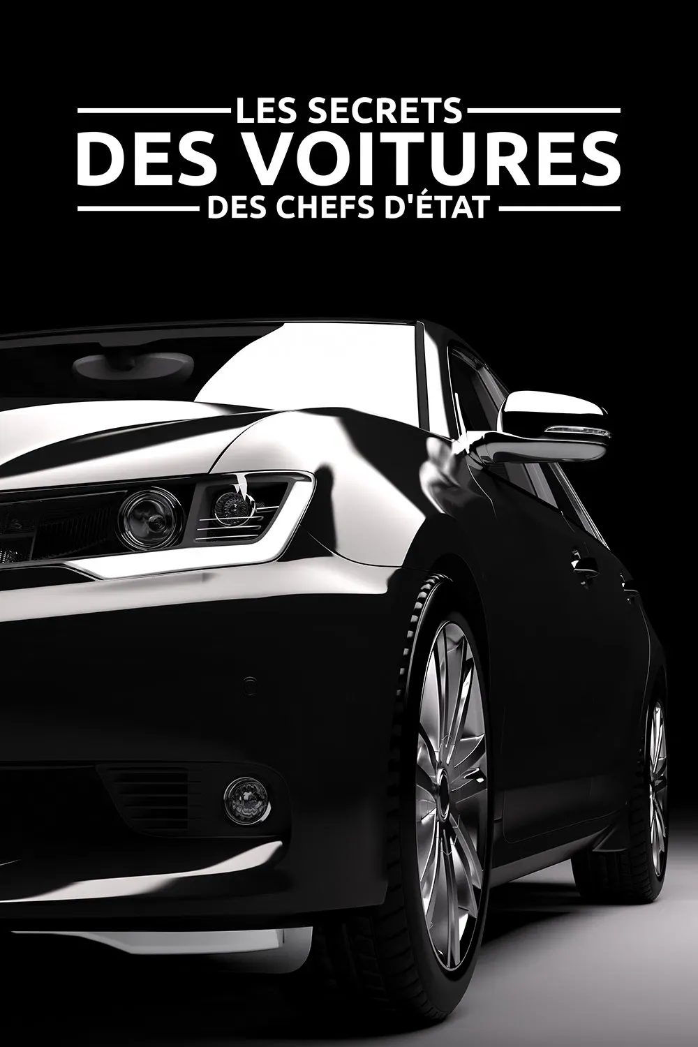 Poster of the movie Les Secrets des voitures des chefs d'État
