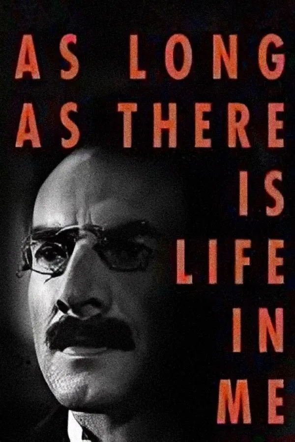 Poster of the movie As Long as There’s Life in Me