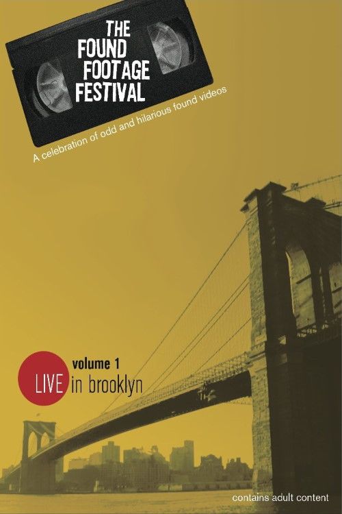 Poster of the movie The Found Footage Festival Volume 1: Live in Brooklyn