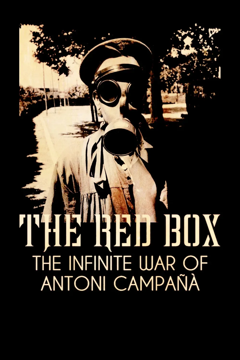 Poster for The Red Box: The Infinite War of Antoni Campañà