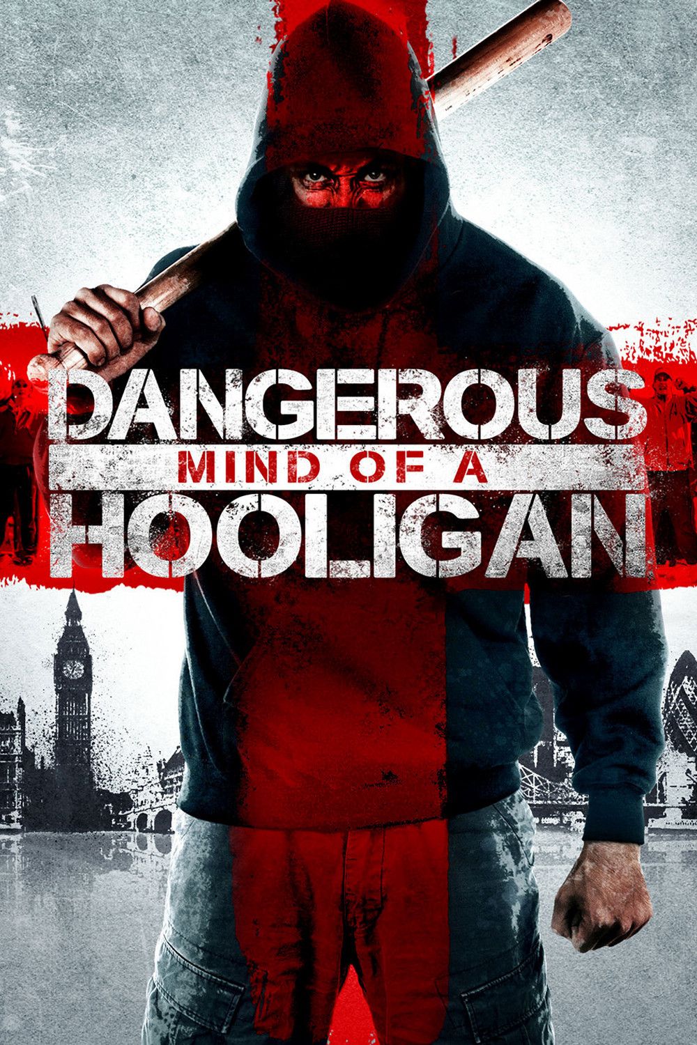 Poster of the movie Dangerous Mind of a Hooligan