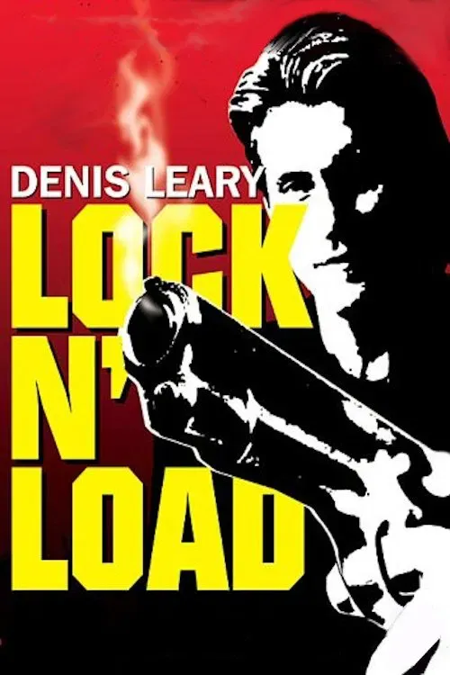 Poster of the movie Denis Leary: Lock 'N Load