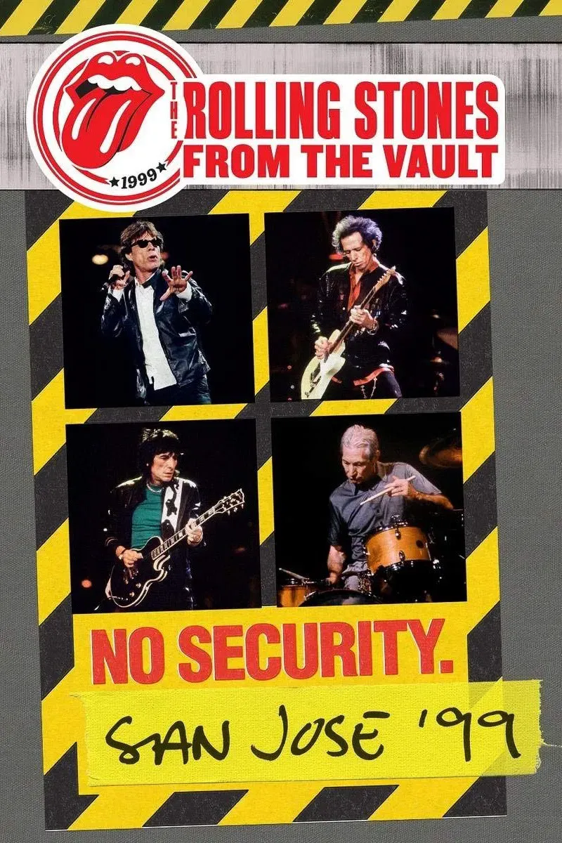 Poster of the movie The Rolling Stones: From the Vault - No Security. San Jose ’99