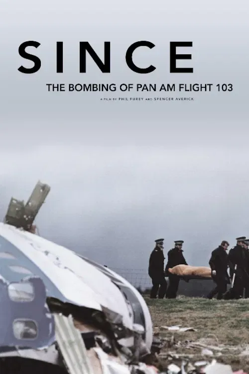 Poster of the movie Since: The Bombing of Pan Am Flight 103