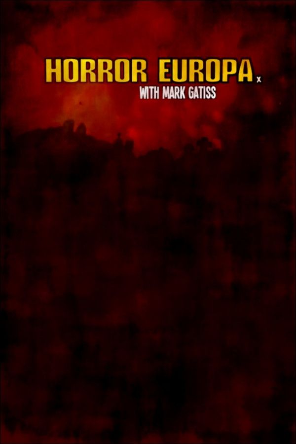 Poster of the movie Horror Europa with Mark Gatiss