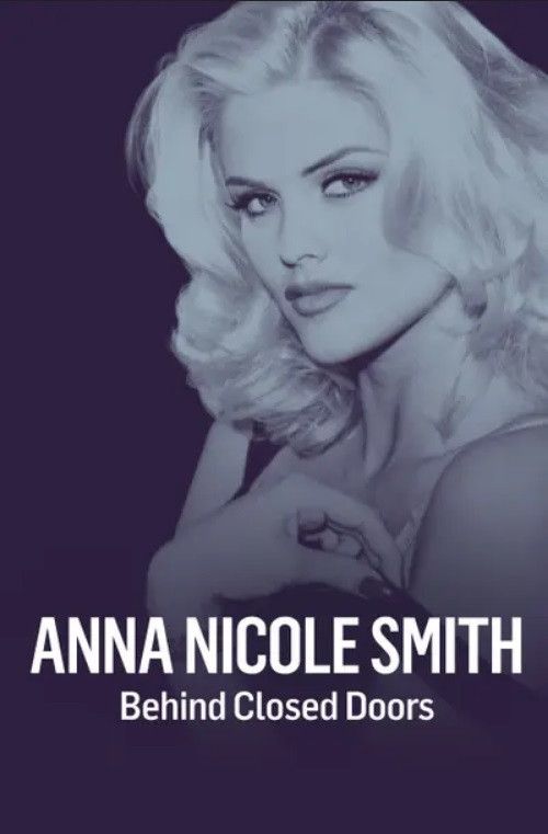 Poster of the movie Anna Nicole Smith: Behind Closed Doors