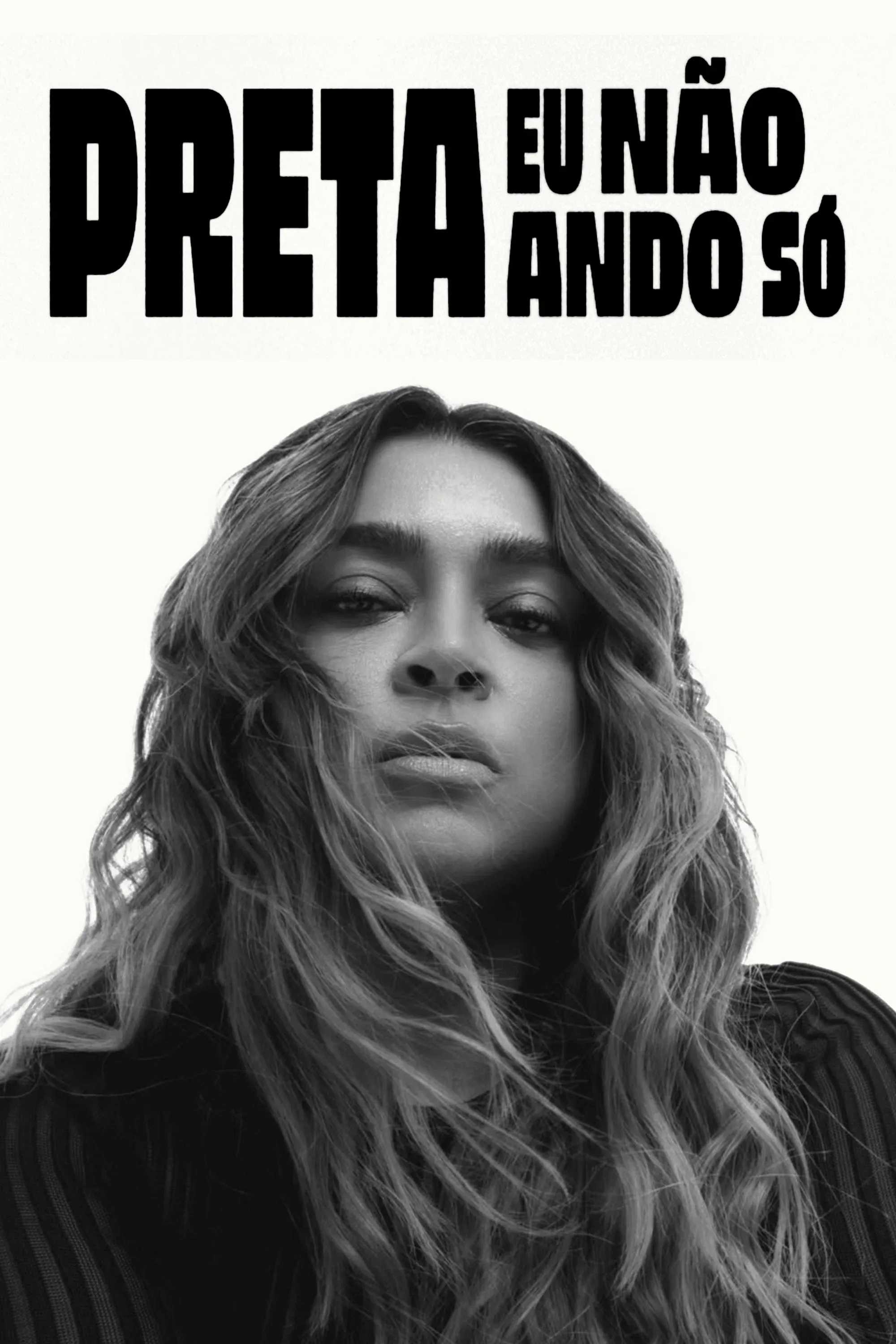 Poster for Preta - Eu Não Ando Só
