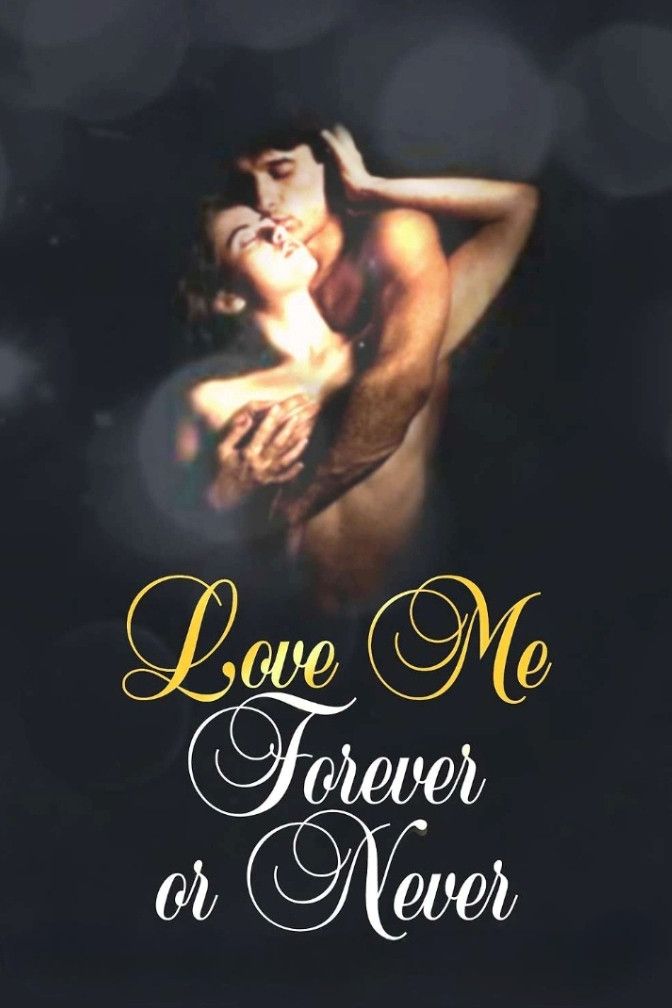 Poster of the movie Love Me Forever or Never