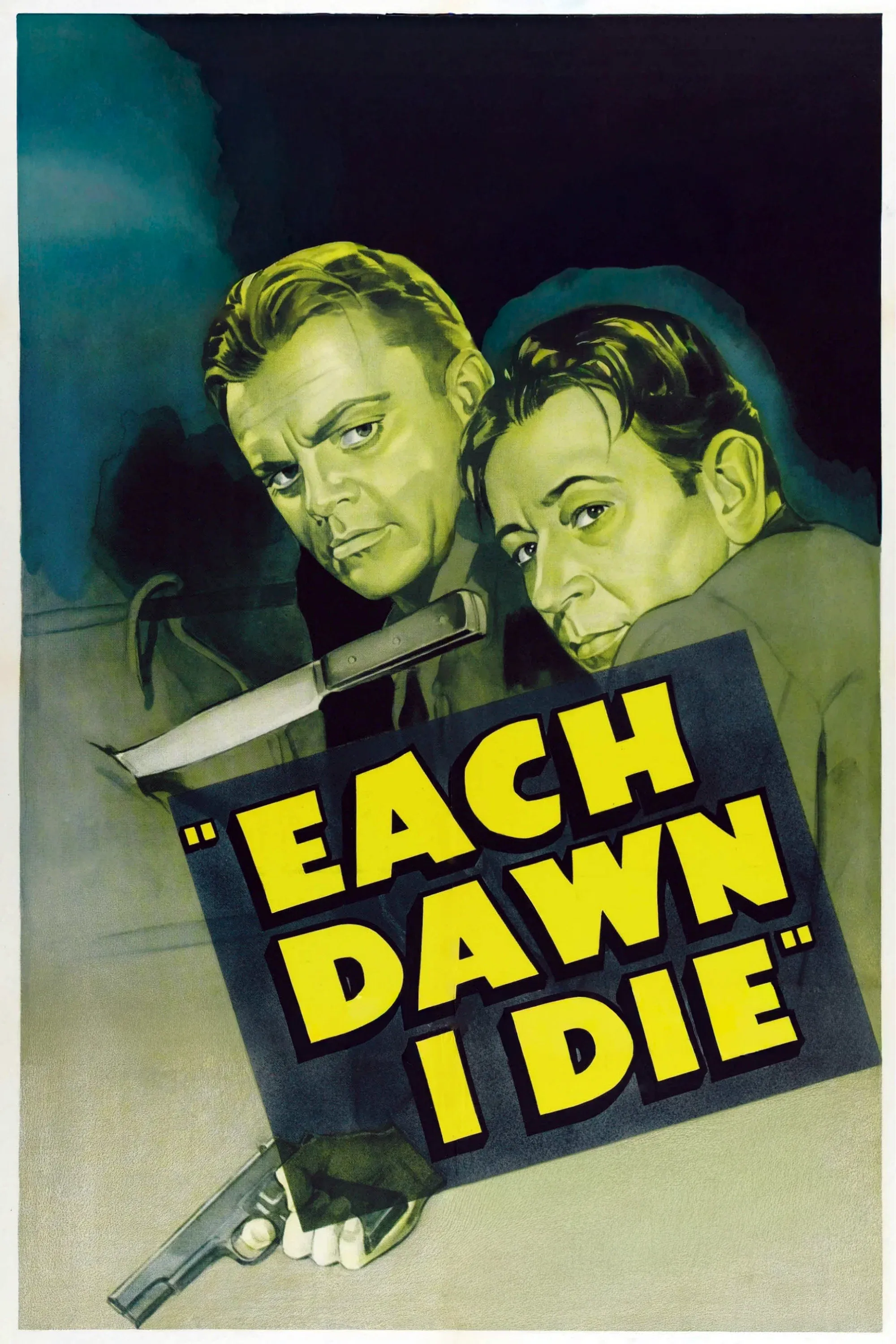 Poster of the movie Each Dawn I Die