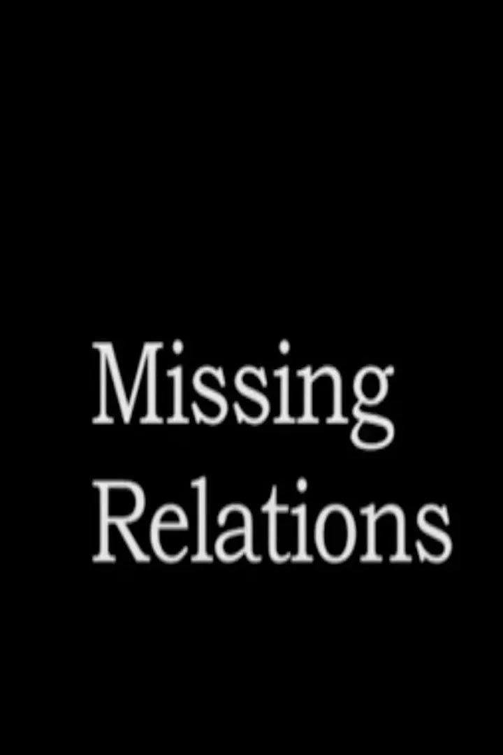 Poster of the movie Missing Relations