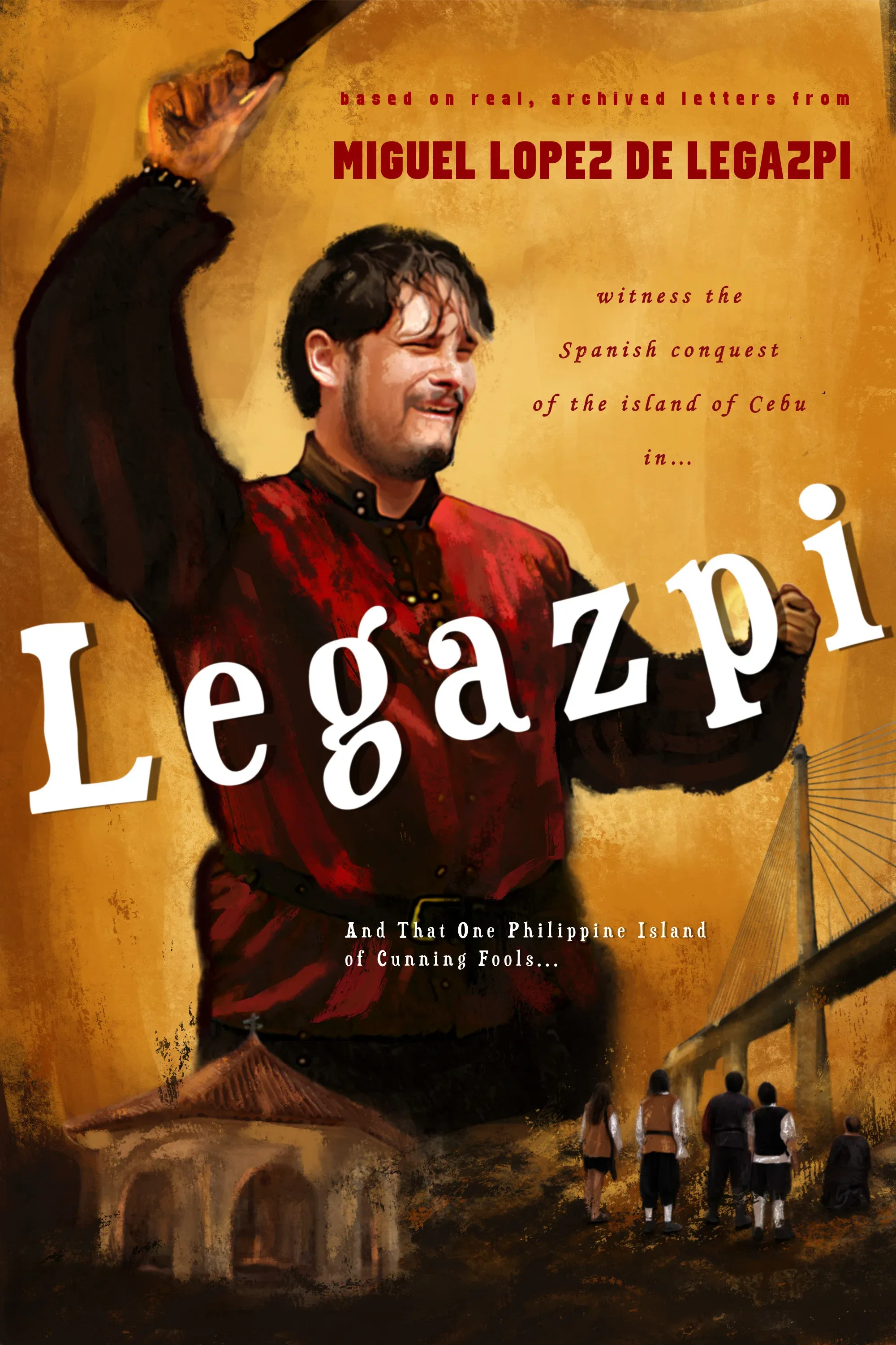 Poster for Legazpi: And That One Philippine Island of Cunning Fools