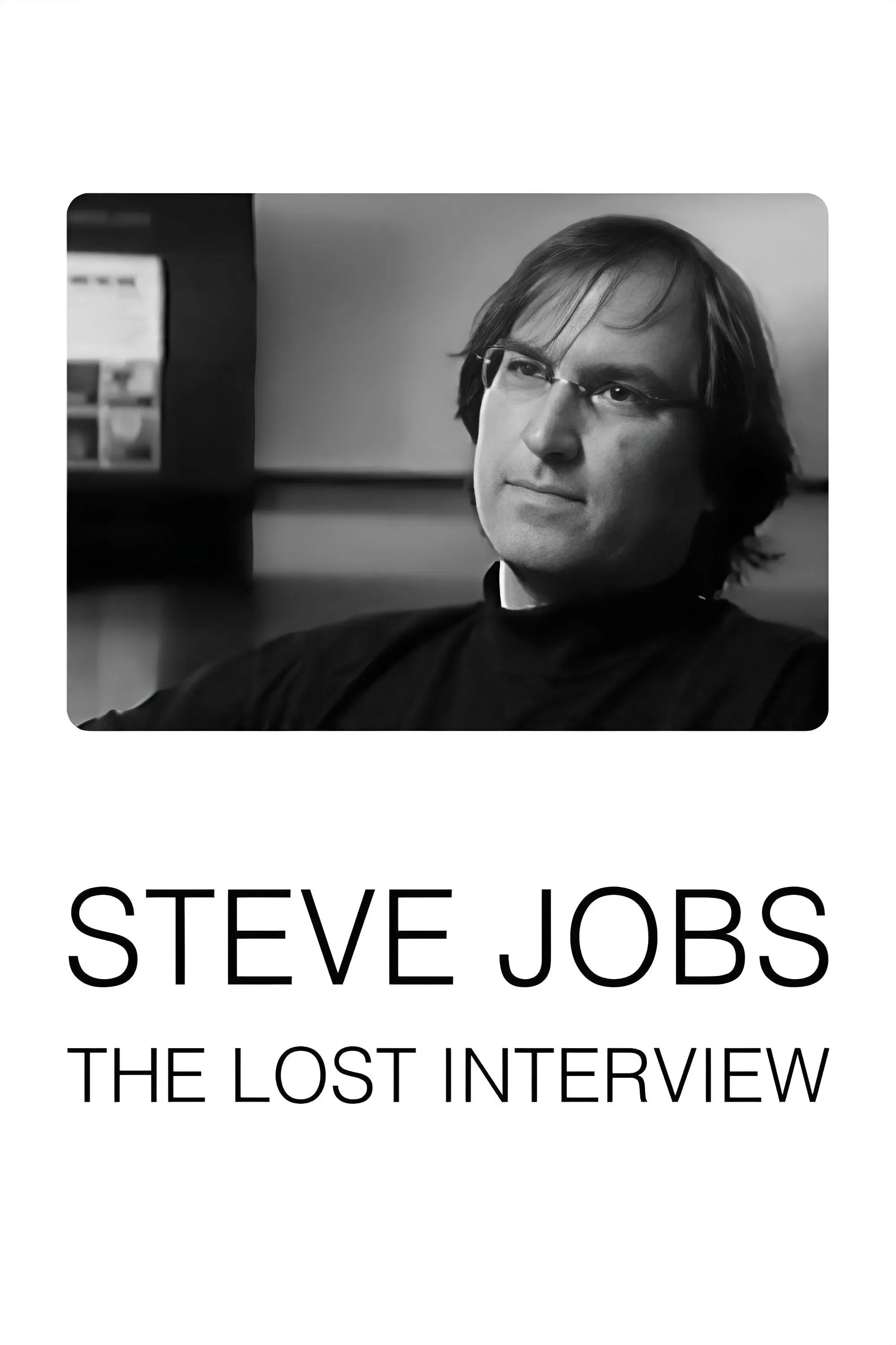 Poster of the movie Steve Jobs: The Lost Interview