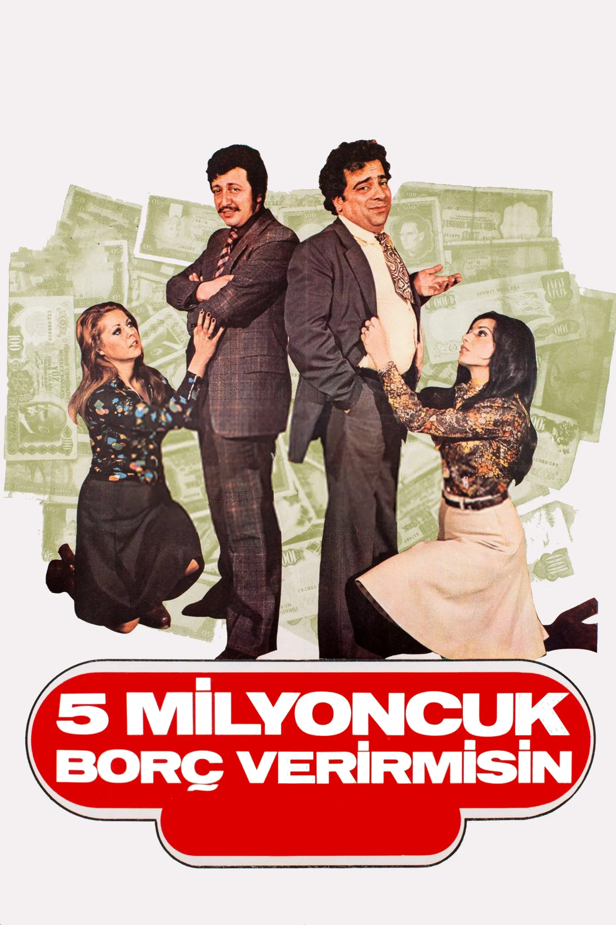 Poster of the movie Beş Milyoncuk Borç Verir misin