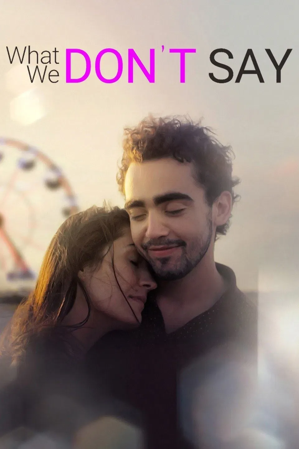 Poster of the movie What We Don't Say