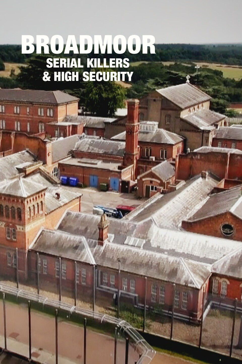 Poster of the movie Broadmoor: Serial Killers & High Security