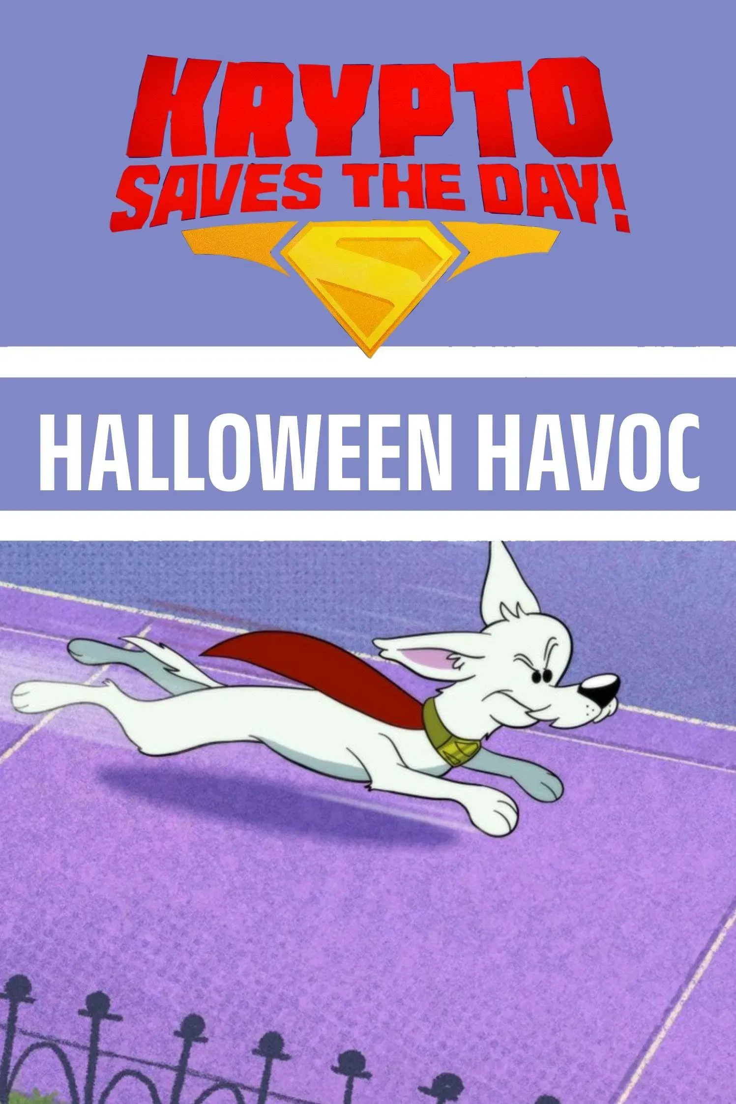 Poster of the movie Krypto Saves the Day!: Halloween Havoc