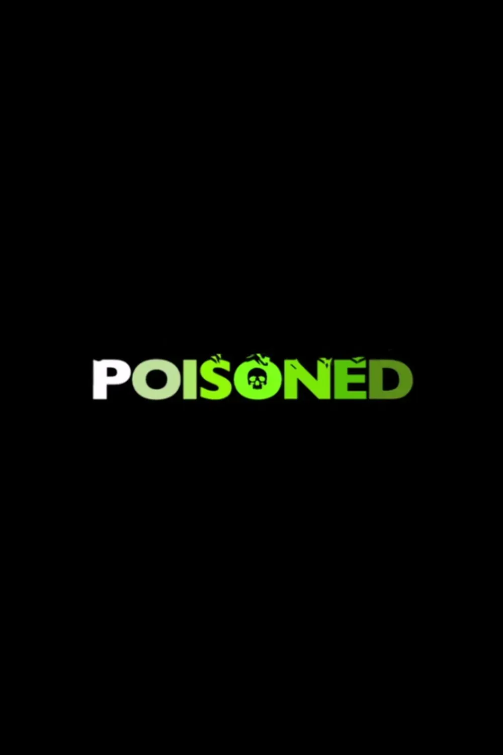 Poster of the movie Poisoned