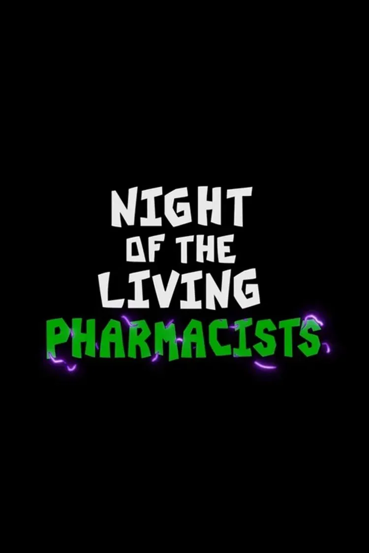 Poster of the movie Phineas and Ferb: Night of the Living Pharmacists