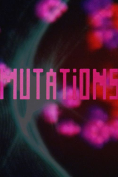 Poster of the movie Mutations