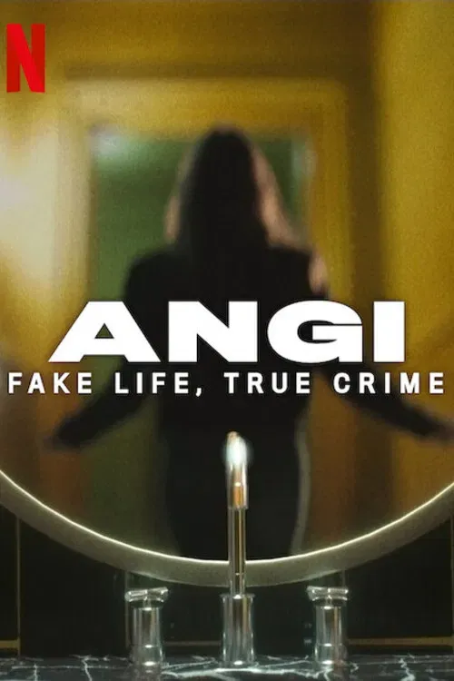 Poster of Angi: Fake Life, True Crime