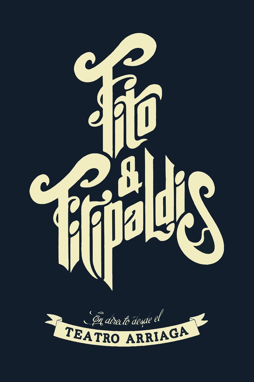 Poster of the movie Fito & Fitipaldis - En directo desde el Teatro Arriaga
