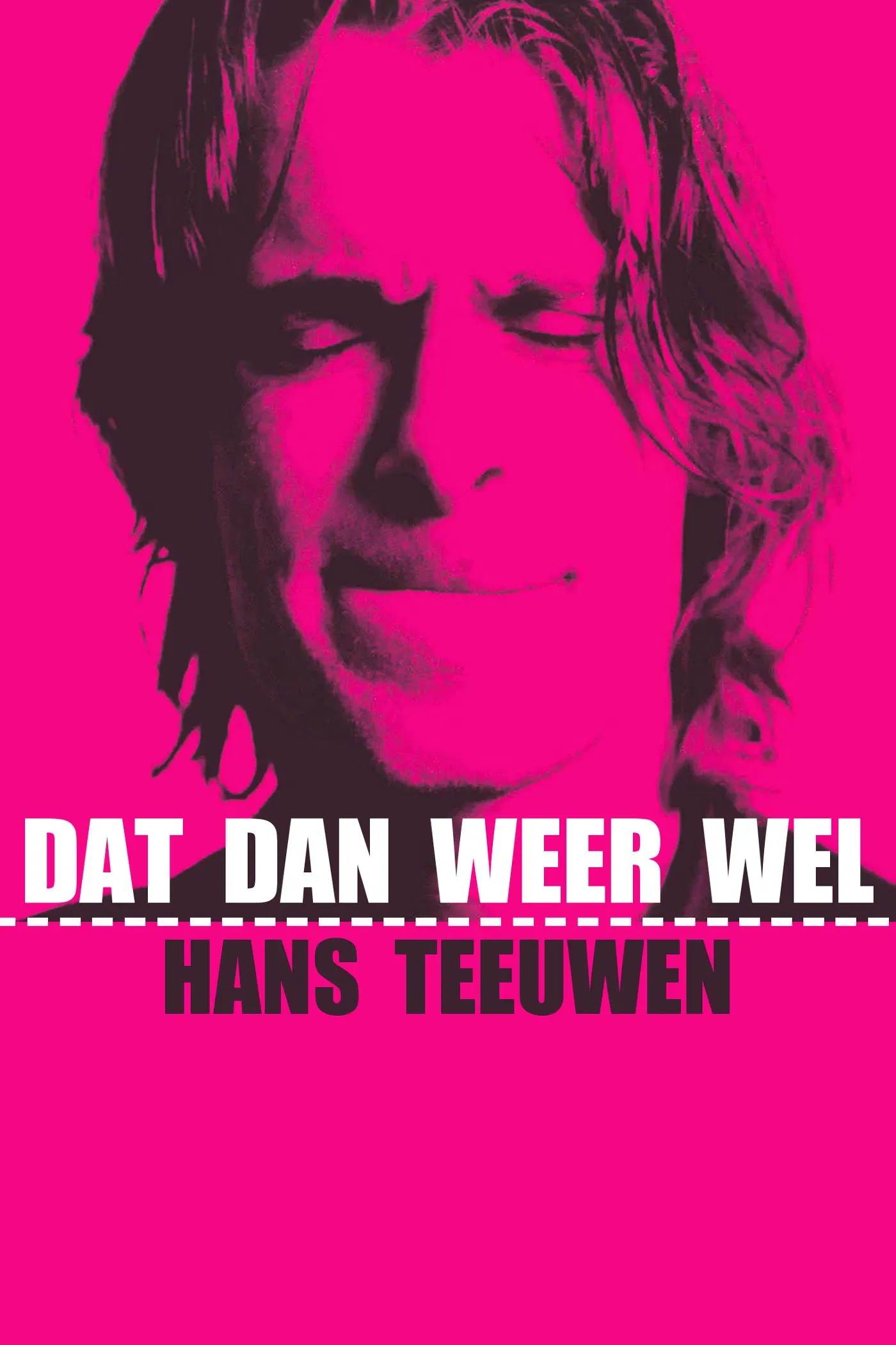 Poster of the movie Hans Teeuwen: Dat dan weer wel