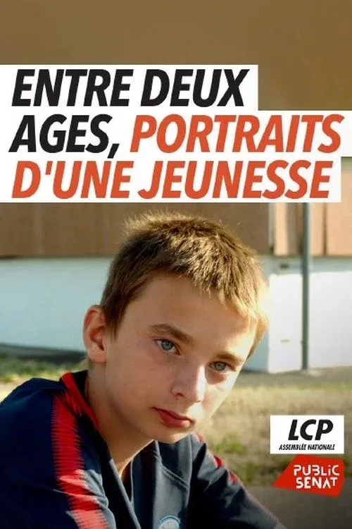 Poster for Entre deux âges, portraits d'une jeunesse