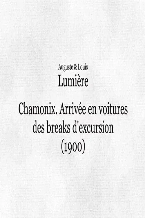 Poster for Chamonix: Arrivée en voitures des breaks d'excursion