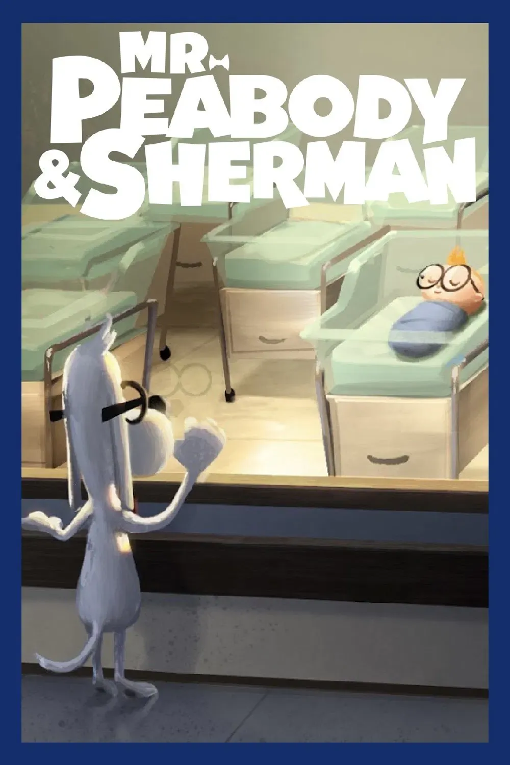 Poster of the movie Mr. Peabody & Sherman