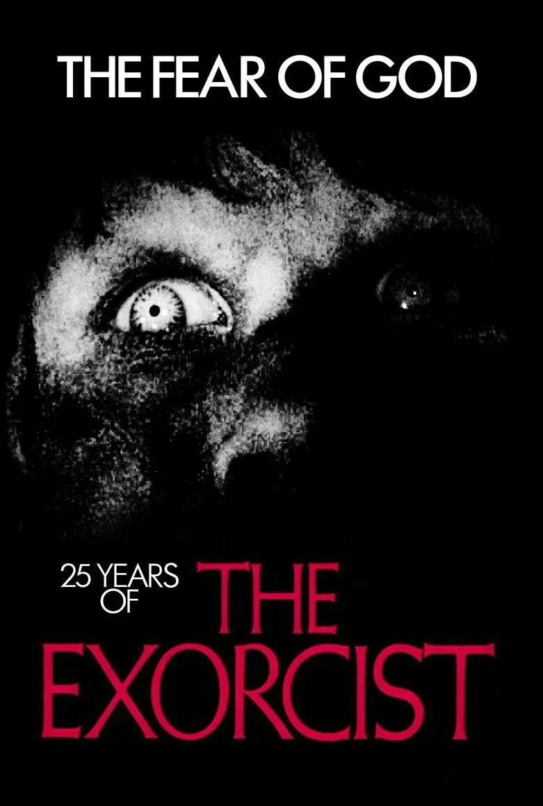 Poster of the movie The Fear of God: 25 Years of The Exorcist