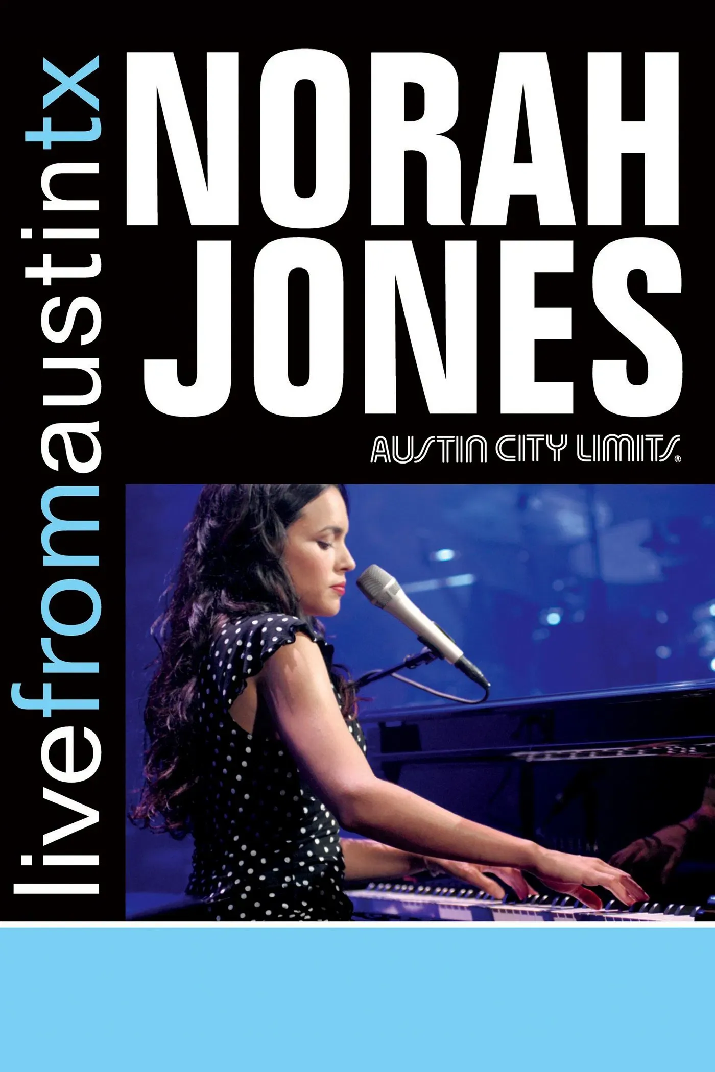 Poster of the movie Norah Jones: Live From Austin, TX