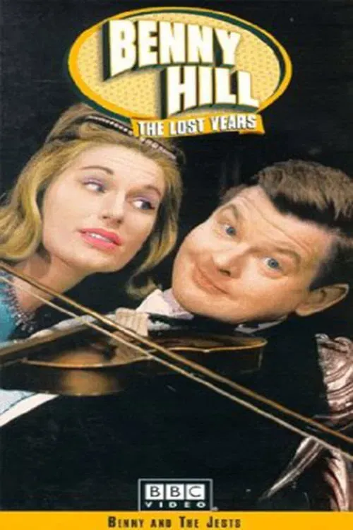 Poster of the movie Benny Hill: The Lost Years - Benny and the Jests