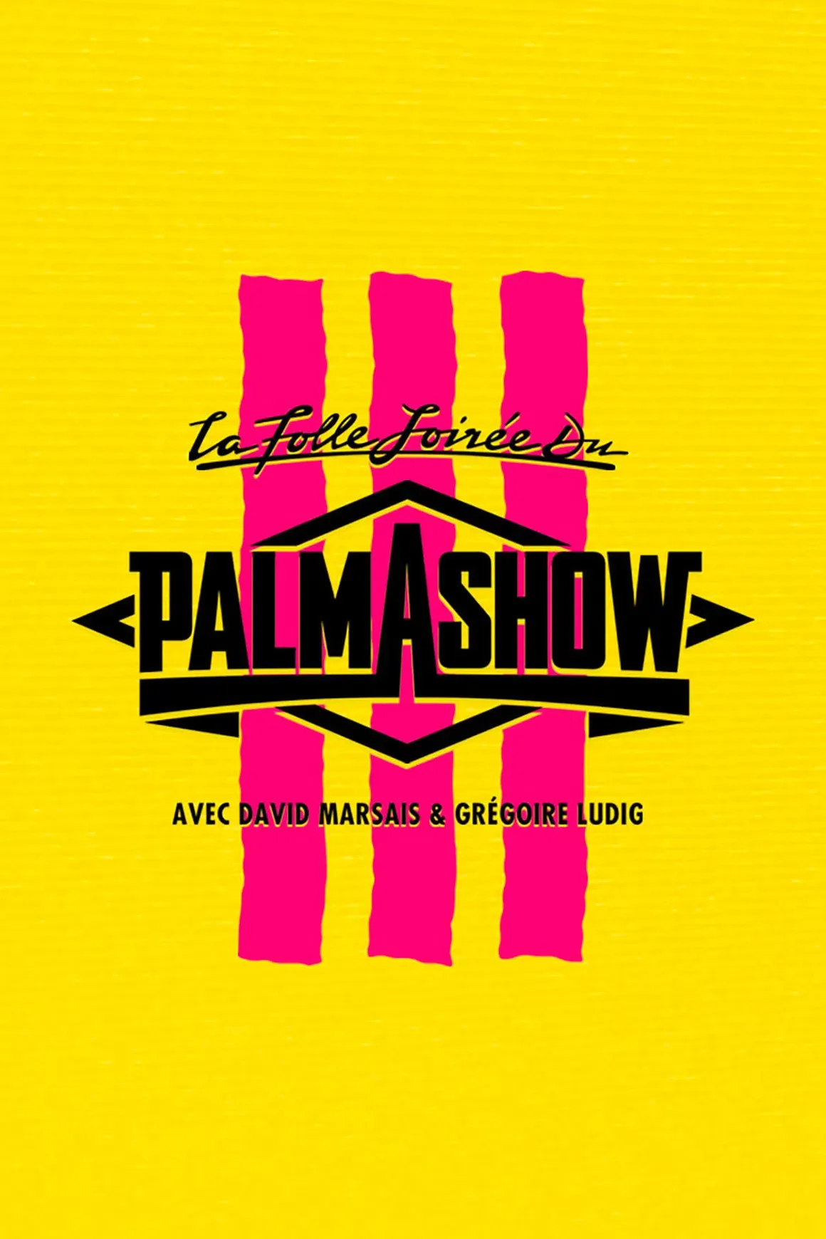 Poster of the movie La Folle Soirée du Palmashow 3